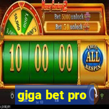 giga bet pro